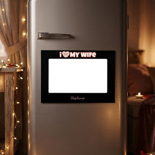 Custom I Love My Wife – Add Name & Photo Magnetic Frame