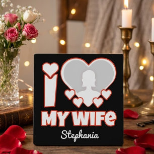 Custom I Love My Wife – Add Name & Photo Plaque