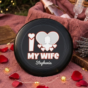 Custom I Love My Wife – Add Name & Photo Wham-O Frisbee