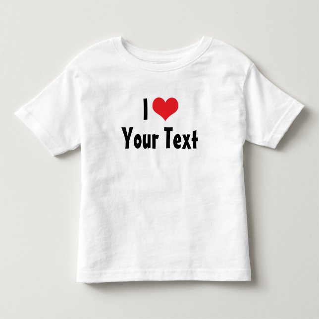 Custom I Love T-Shirt (Front)