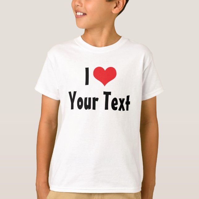 Custom I Love T-Shirt (Front)