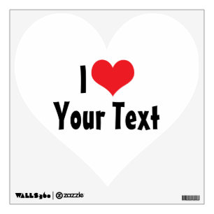 Custom I Love Wall Decal