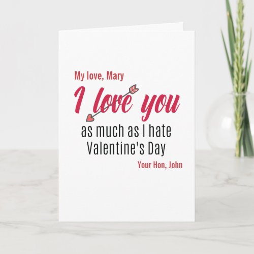 CUSTOM I love you Anti Valentine Sarcastic Funny Card