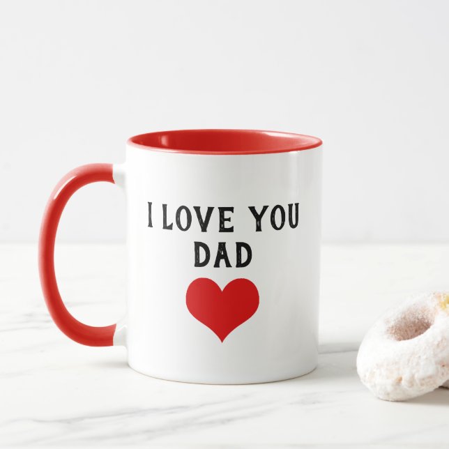 Custom I Love You Dad Text Cute Red Heart Mug (With Donut)