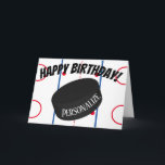 Custom Ice Hockey Personalized Name Birthday Card<br><div class="desc">Custom ice hockey puck birthday card.  Editable so that you can add name.  Other sports and colours are available.</div>