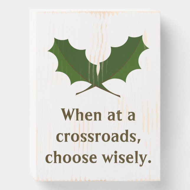Custom Inspirational Quote & Green Leaves, Simple Wooden Box Sign (Front Vertical)