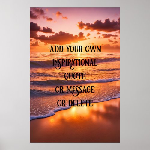  Custom Inspirational Quote Ocean Sunset Poster