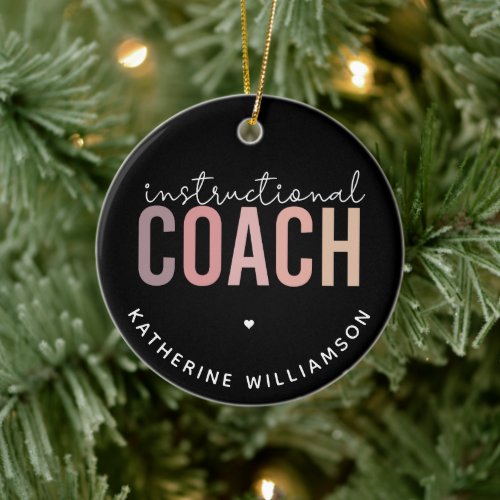 Custom Instructional Coach Educational Coach Gift Ceramic Ornament