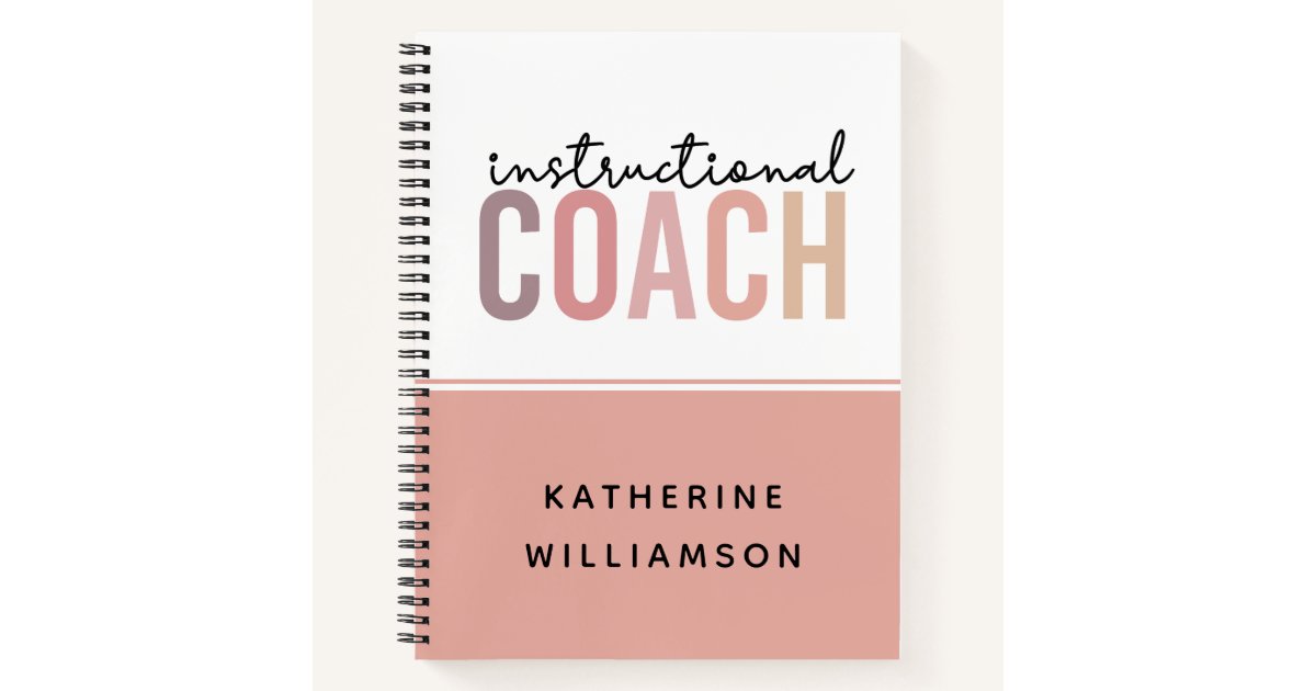Custom Instructional Coach Educational Coach Gifts Notebook | Zazzle