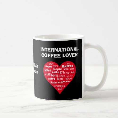 Custom INTERNATIONAL COFFEE LOVER Coffee Mug