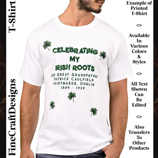 Custom, Irish Roots, Family, St Patrick’s Day 09 T-Shirt (Creator Uploaded)