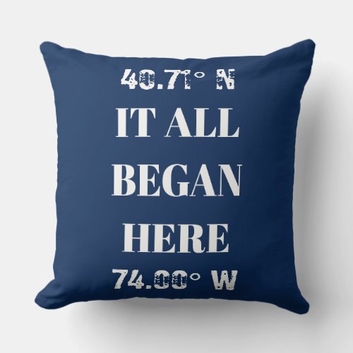 Custom It All Began Coordinates Throw Pillow