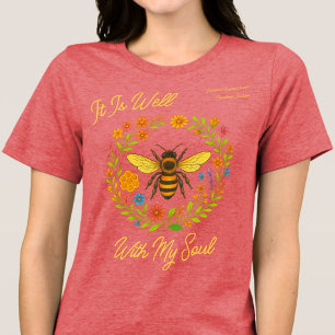 Custom "It Is Well With My Soul" Boho Honeybee Tri-Blend Shirt