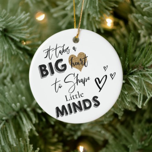 Custom  It Takes Big Heart  Teacher Appreciation Ceramic Ornament