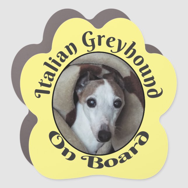 Custom Italian Greyhound On Board  Car Magnet (Front)