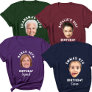 Custom It's My Birthday Face Name and Age Funny T-Shirt