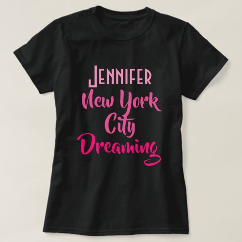 Custom Jennifer New York City Dreaming Travel T_Shirt