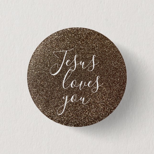Custom Jesus Loves You Cute Faux Glitter Girly Button (Front)