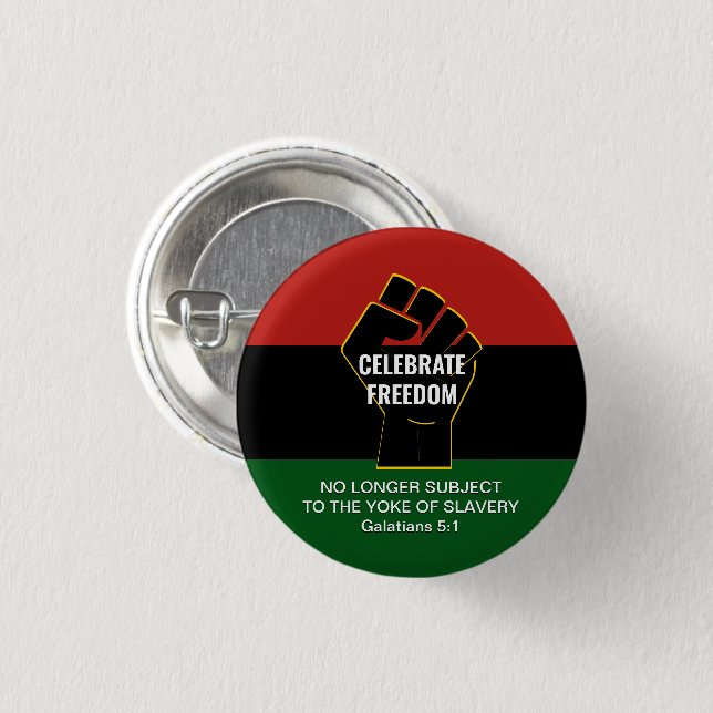 Custom Juneteeth CELEBRATE FREEDOM  Button (Front & Back)
