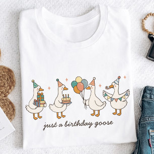 Custom Just A Birthday Goose Funny Birthday T-Shirt