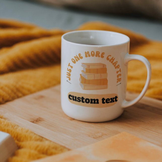 custom Just One More Chapter reading book funny  Coffee Mug (Creator Uploaded)
