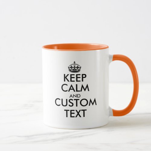 Custom Keep calm and carry on combo color coffee Mug