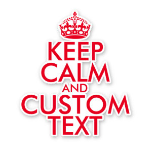 Custom keep calm and carry on contour-cut vinyl sticker