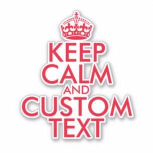 Custom keep calm and carry on contour-cut vinyl sticker