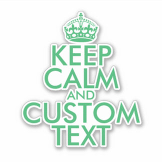Custom keep calm and carry on green vinyl sticker