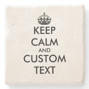 Custom keep calm and carry on limestone coaster