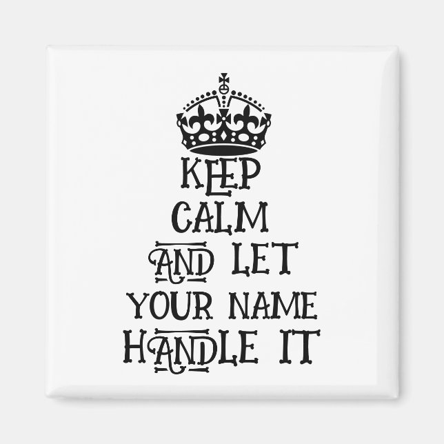 Custom keep calm and let Name Handle it funny bbq Magnet (Front)