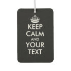 Custom keep calm and your text auto air freshener
