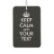 Custom keep calm and your text auto air freshener