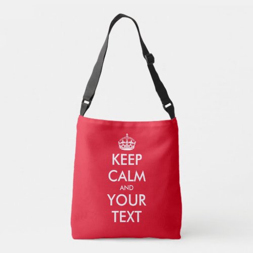 Custom keep calm and your text red cross body bags