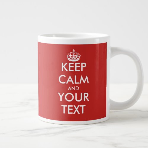 Custom keep calm big extra large giant jumbo mug