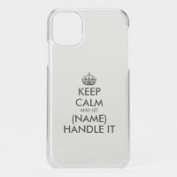 Custom Keep Calm clear UnCommon iPhone 11 case
