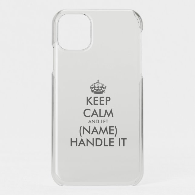 Custom Keep Calm clear UnCommon iPhone 11 case (Back)