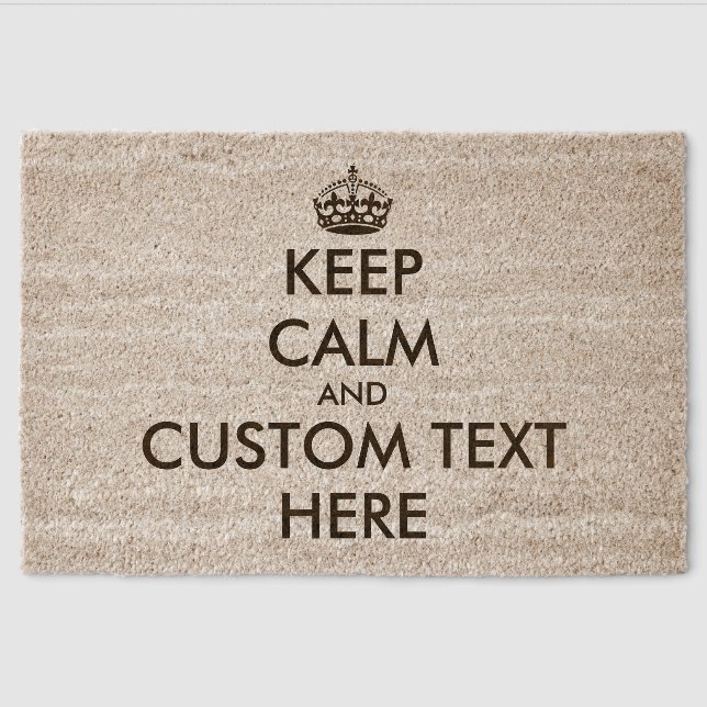 Custom Keep Calm coconut fibre door mat (Front)
