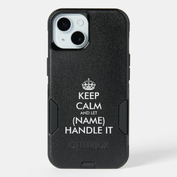 Custom Keep Calm Iphone 15 Commuter Otterbox Case by keepcalmmaker at Zazzle
