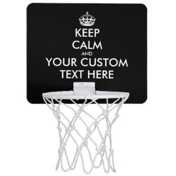 Custom Keep Calm Mini Basketball Hoops With Net by keepcalmmaker at Zazzle
