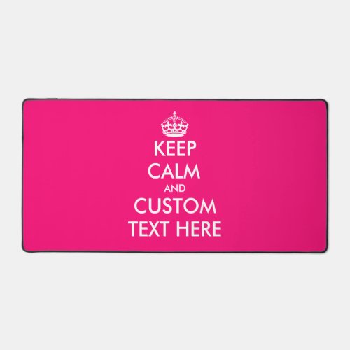 Custom keep calm neon pink desk mat design