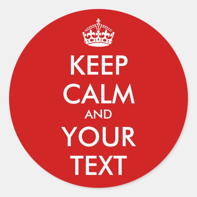 Custom Keep Calm stickers | Customizable template (Front)
