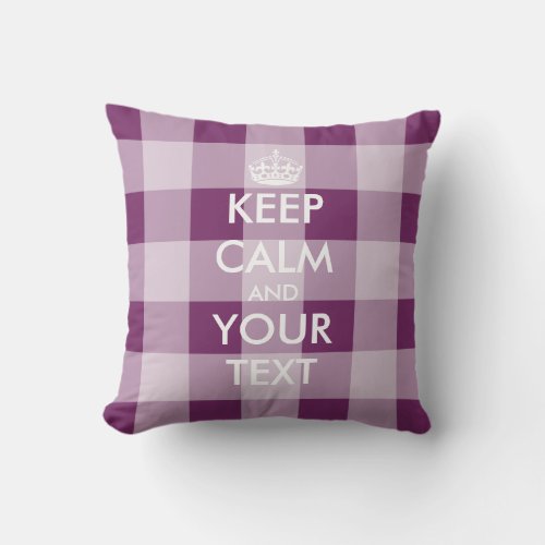 Custom Keep calm throw pillow with gingham pattern