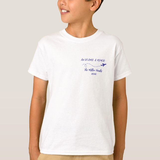 Custom Kids Andiamo a Roma Italy Family Vacation T-Shirt (Front)