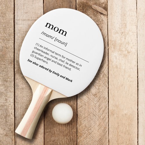 Custom Kids funny Mom definition black and white Ping Pong Paddle