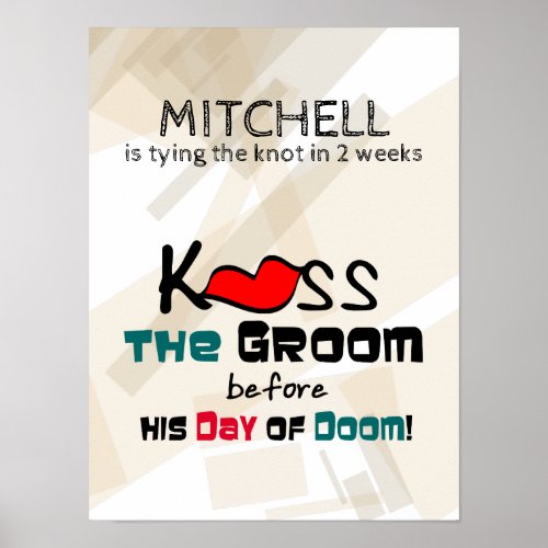 Custom Kiss the Groom Bachelor Party Poster