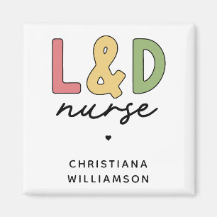 Custom L and D Nurse   Labor and Delivery Nurse Magnet