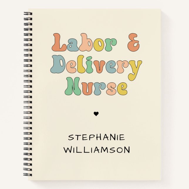 Custom Labor and Delivery Nurse Groovy Retro Notebook (Front)