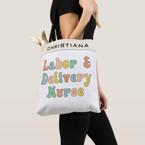 Custom Labor and Delivery Nurse Groovy Retro Tote Bag