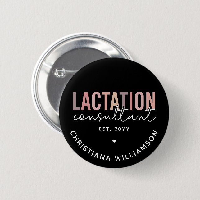 Custom Lactation Consultant Specialist IBCLC  Button (Front & Back)